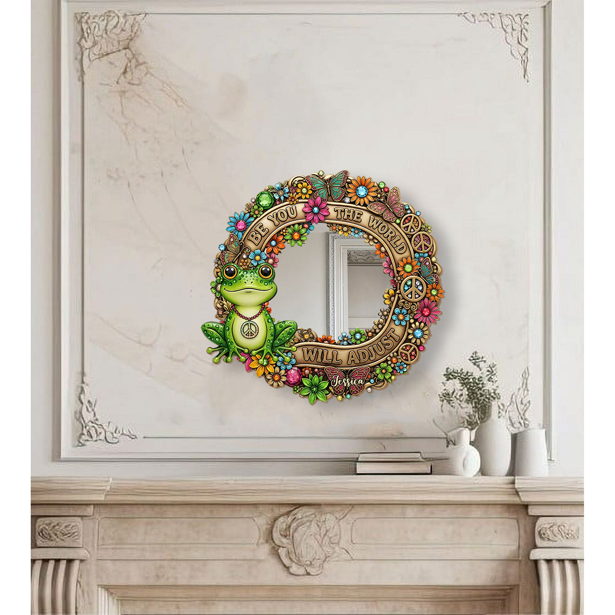 Be You The World Will Adjust - Personalized Hippie Wall Hanging Mirror