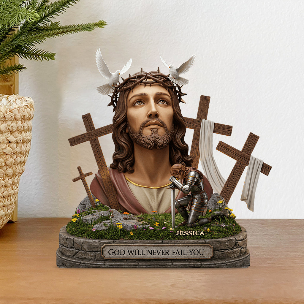 God Will Never Fail You - Personalized Christian Custom Shaped Acrylic Plaque