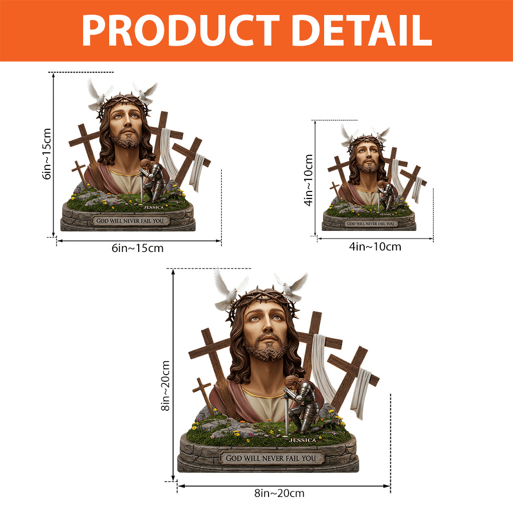 God Will Never Fail You - Personalized Christian Custom Shaped Acrylic Plaque