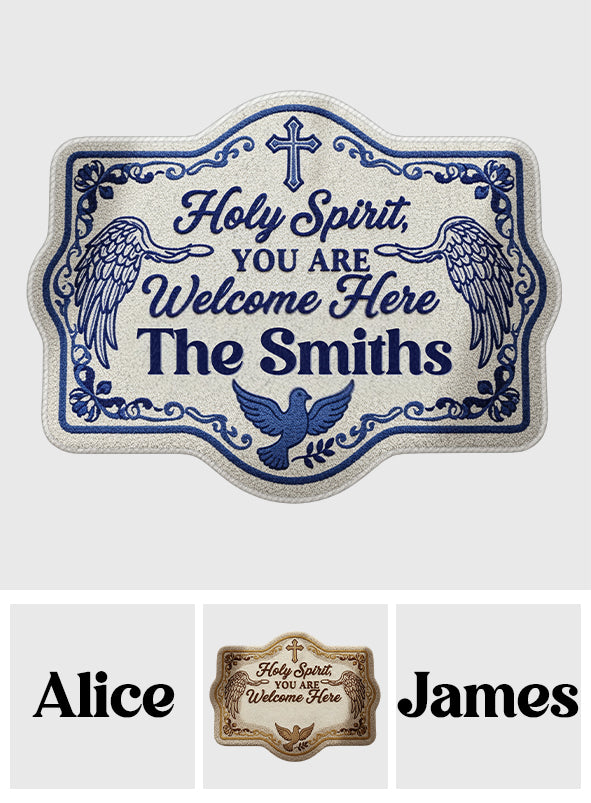 Holy Spirit, You Are Welcome Her - Personalized Christian Non-Slip Tufted Rug