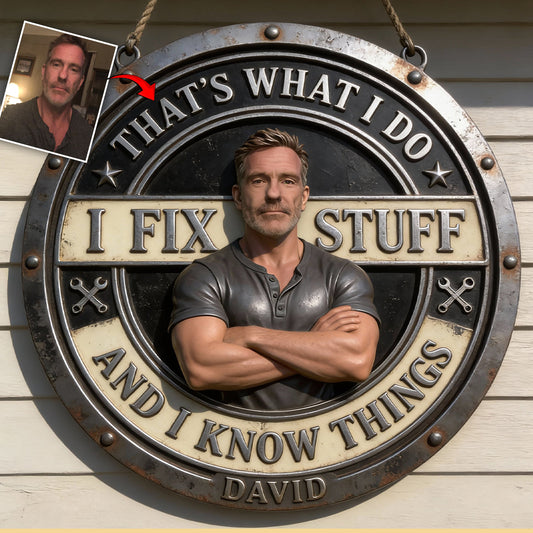 Custom From Any Photo I Fix Things - Personalized Mechanic Cut Metal Sign