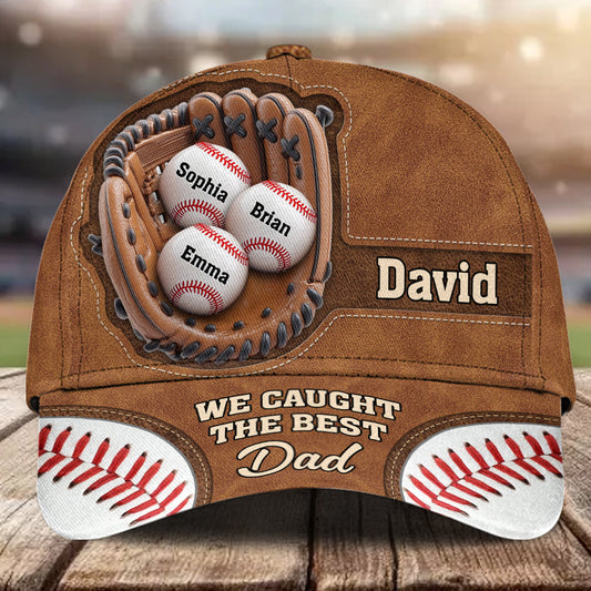 We Caught The Best Dad - Personalized Baseball Classic Cap