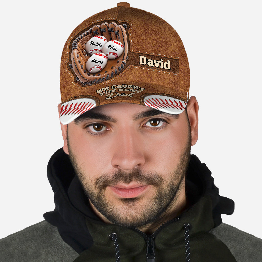 We Caught The Best Dad - Personalized Baseball Classic Cap