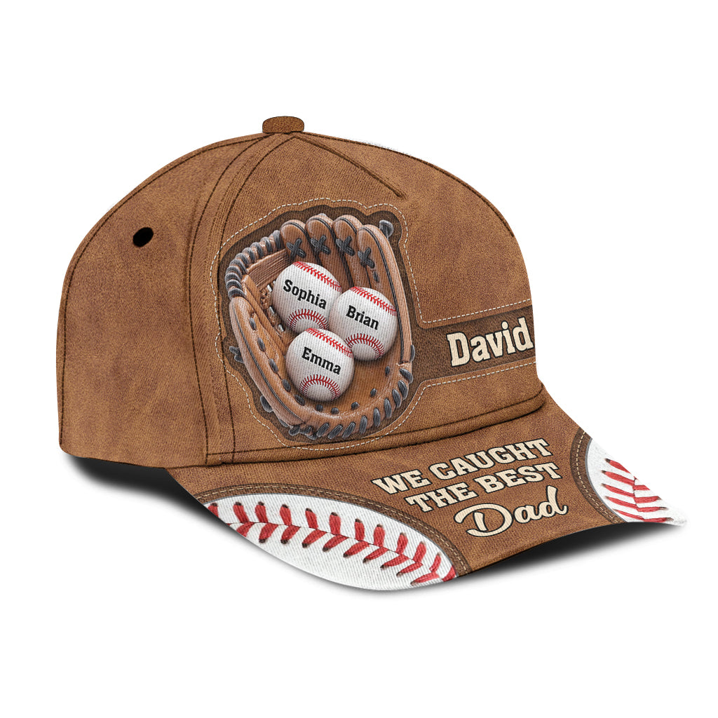 We Caught The Best Dad - Personalized Baseball Classic Cap