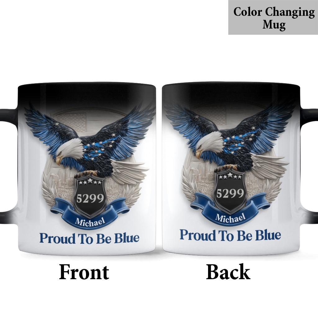 Proud To Be Blue - Personalized Police Officer Mug