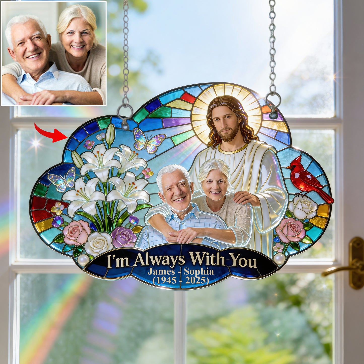 I'm Always With You, Memorial Gift For Lost Of Loved Ones - Personalized Memorial Window Hanging Suncatcher Ornament