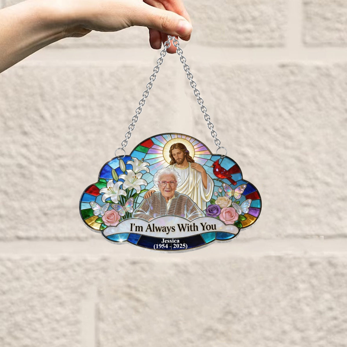 I'm Always With You, Memorial Gift For Lost Of Loved Ones - Personalized Memorial Window Hanging Suncatcher Ornament