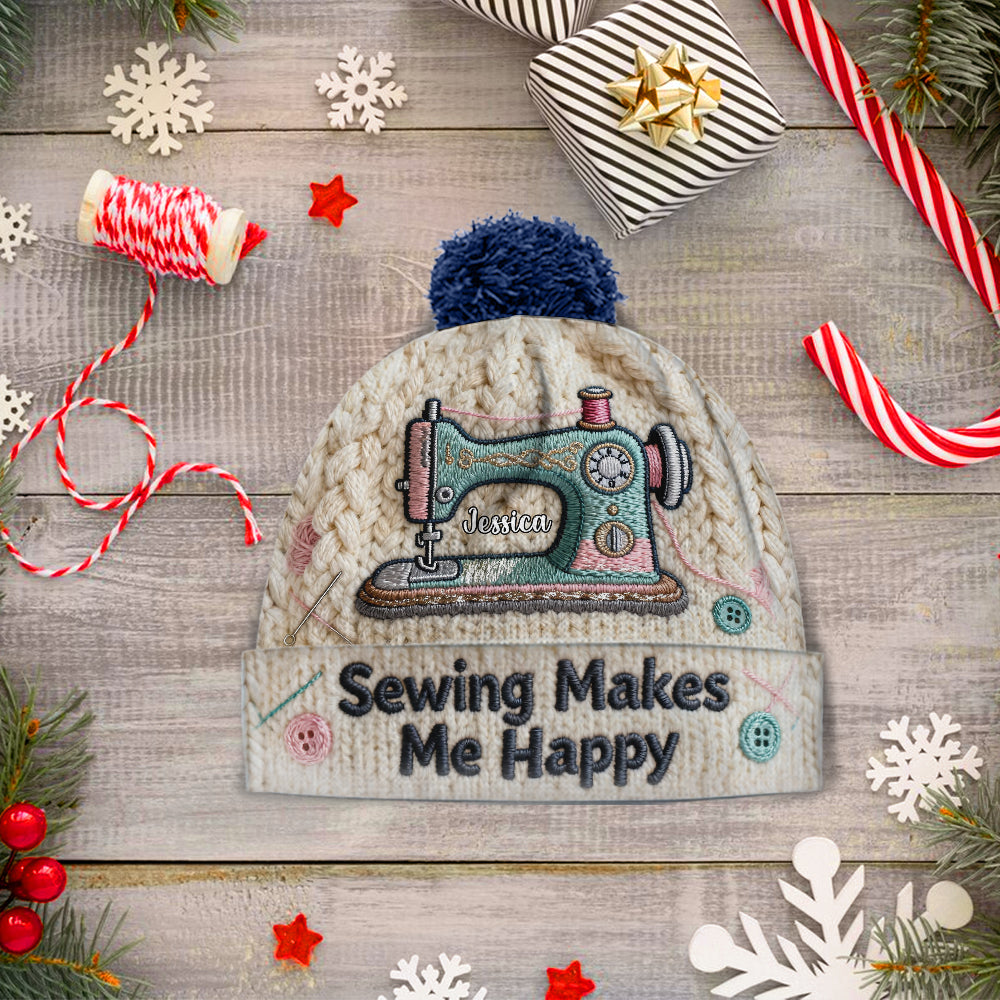 Sewing Makes Me Happy - Personalized Sewing Beanie Hat