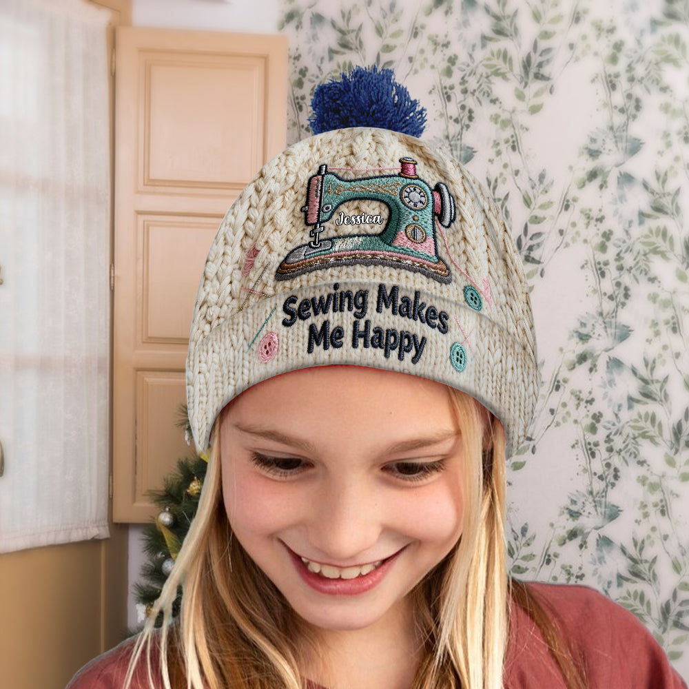 Sewing Makes Me Happy - Personalized Sewing Beanie Hat