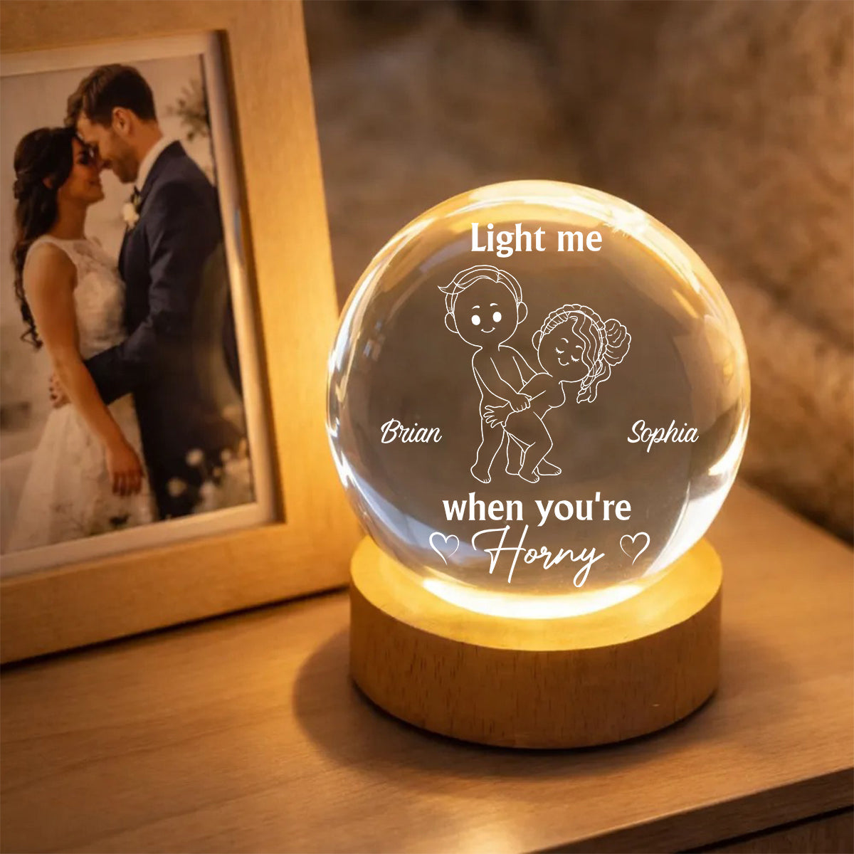 Light Me When You're Horny - Personalized Spicy Couple Crystal Ball Night Light