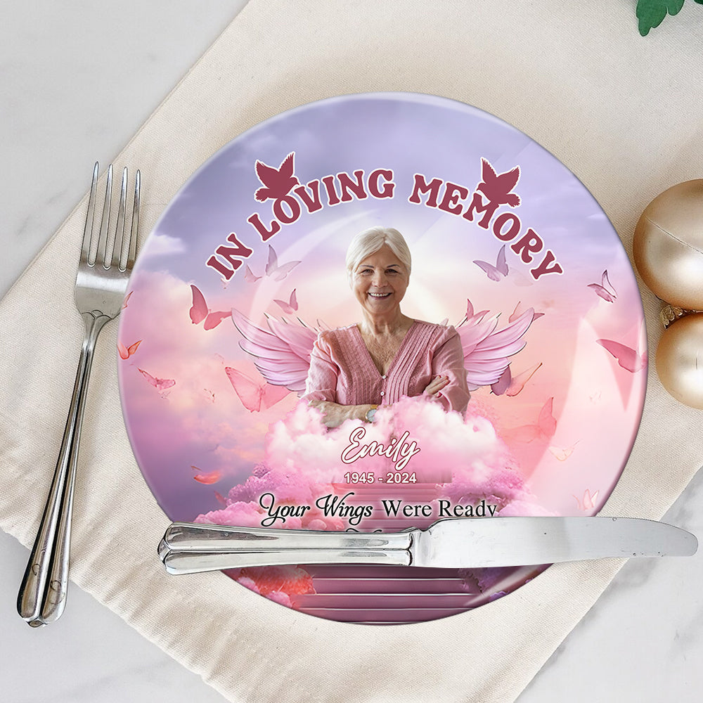 Your Wings Was Ready But My Heart Was Not - Personalized Memorial Ceramic Round Plate