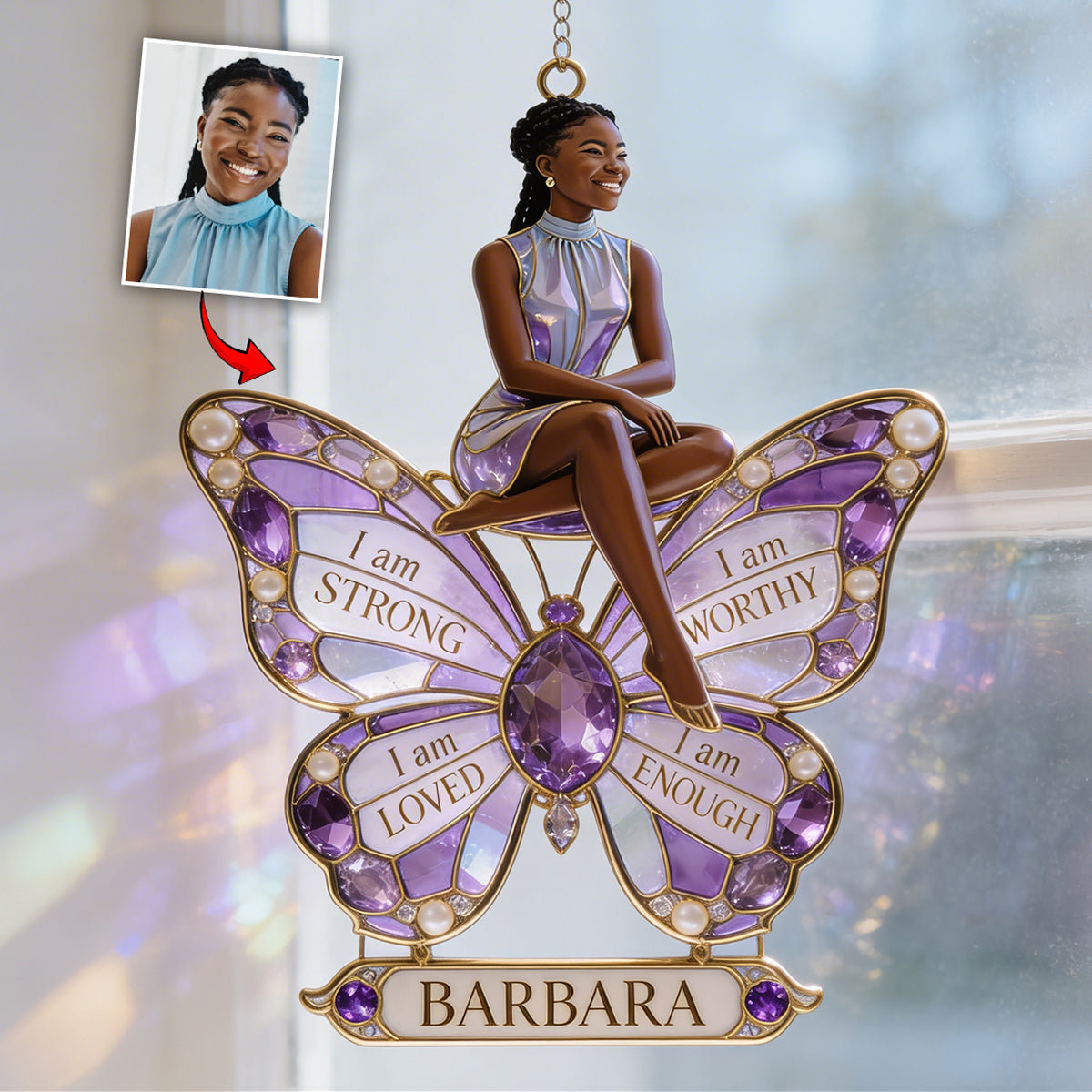 I am Strong, Worthy, Loved, Enough - Personalized Self Love Window Hanging Suncatcher Ornament
