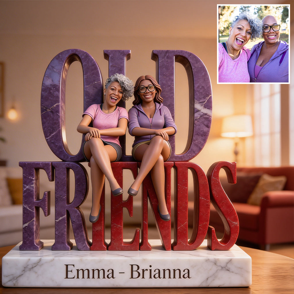 Old Friends - Personalized Bestie Custom Shaped Acrylic Plaque