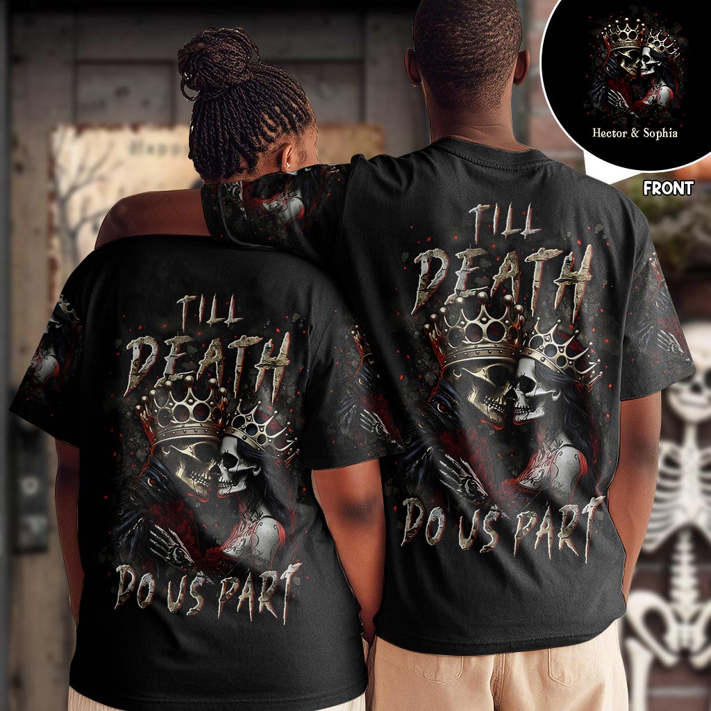 Til Death Do Us Part - Personalized Couple All Over Shirt
