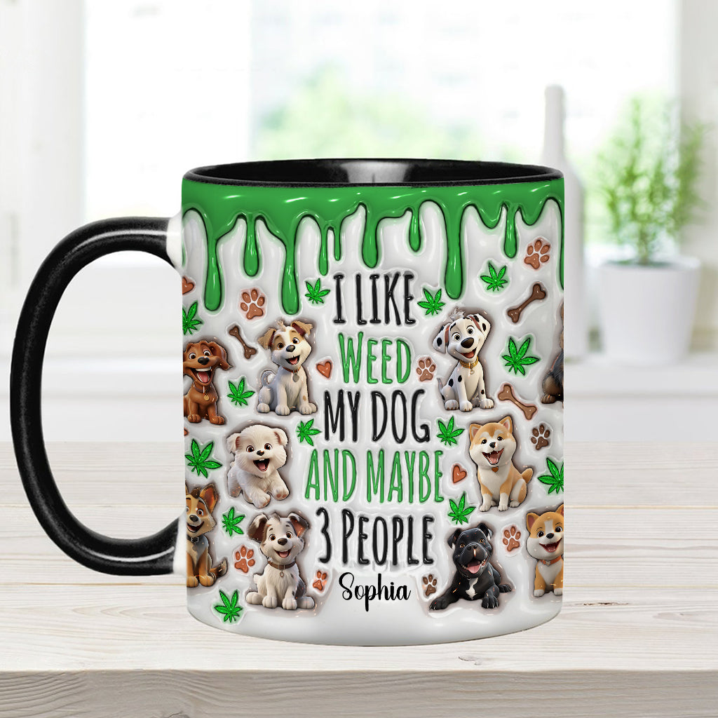 I Like Dog And Weed - Personalized Weed Accent Mug