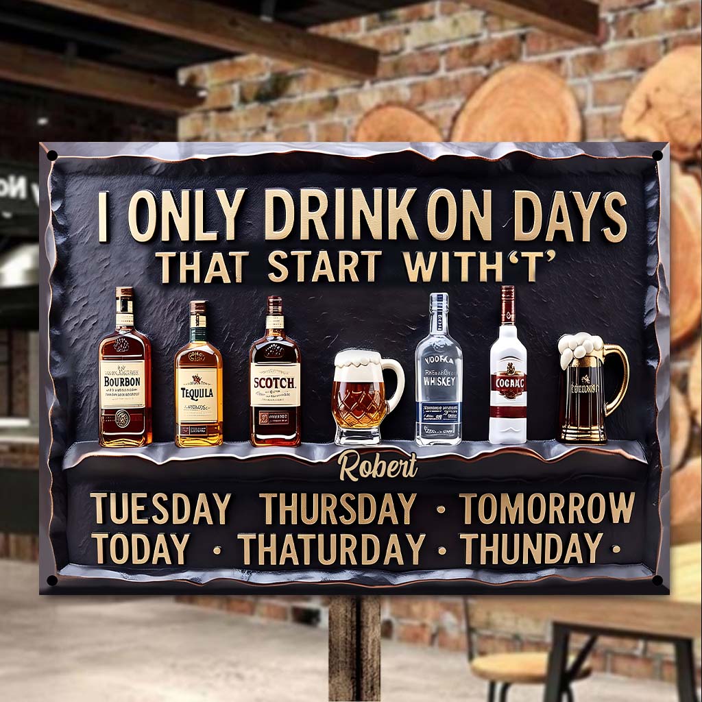 Days Start With T - Personalized Wine Rectangle Metal Sign