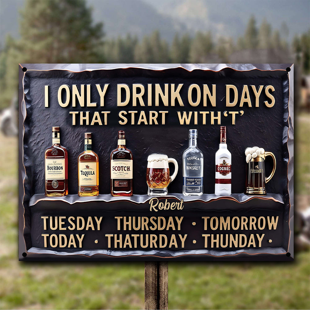 Days Start With T - Personalized Wine Rectangle Metal Sign