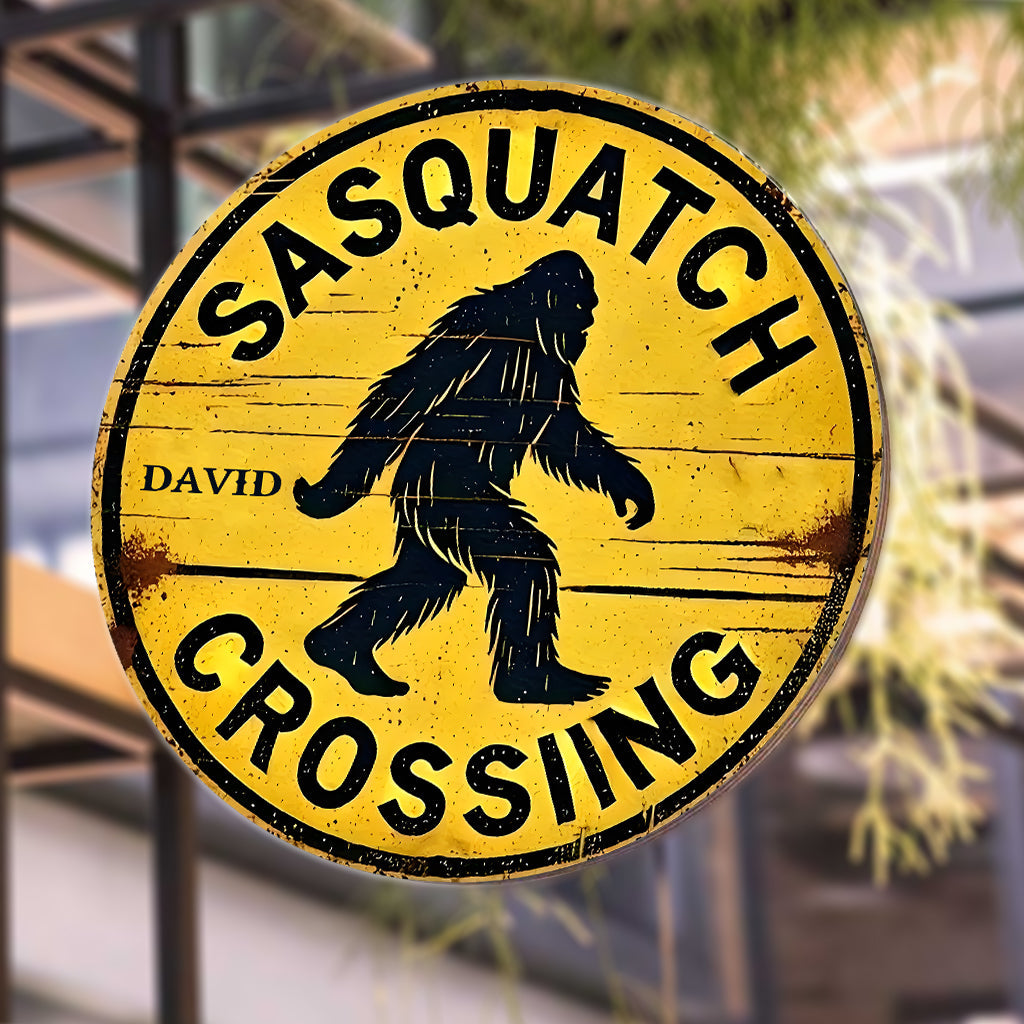Warning Sasquatch Crossing Sign - Personalized Hiking Round Metal Sign