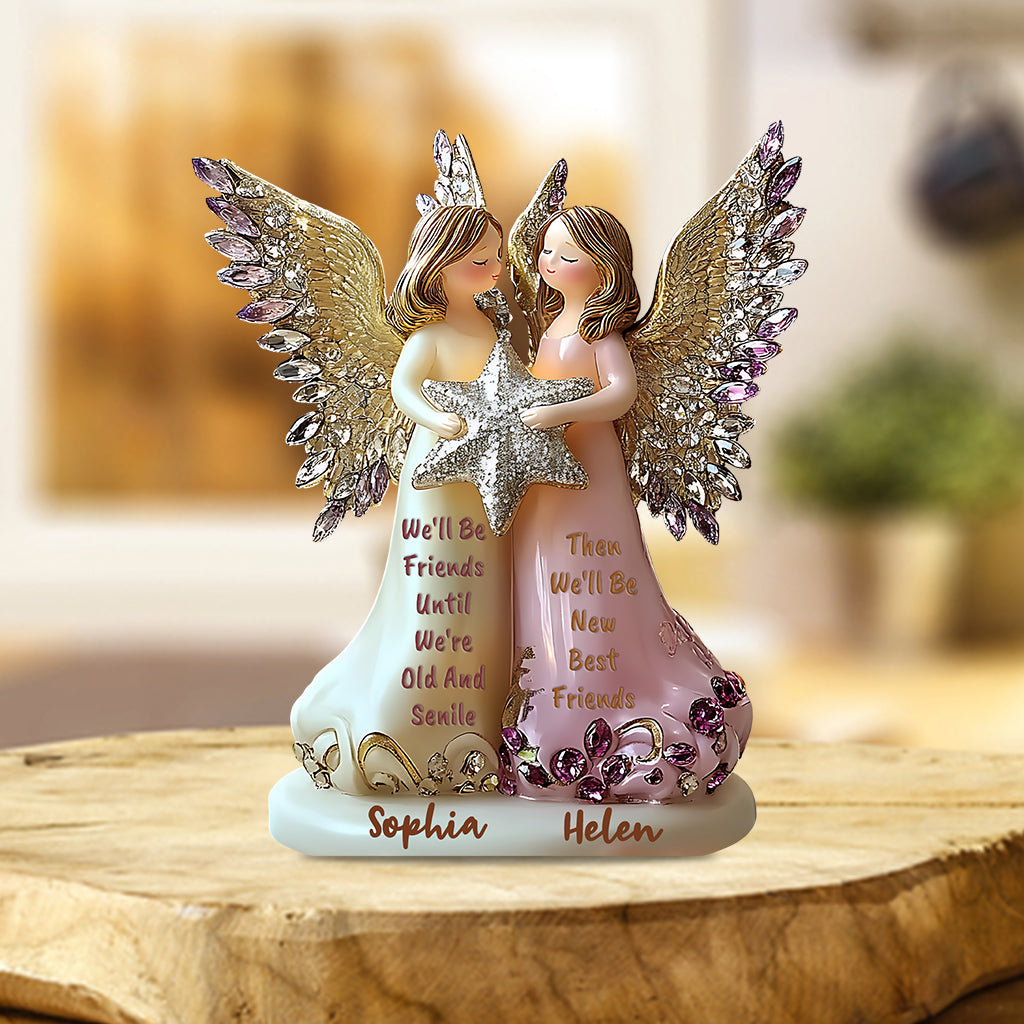 We'll Be Friends Until We're Old And Senile - Gift For Your Best Friend - Personalized Bestie Custom Shaped Acrylic Plaque