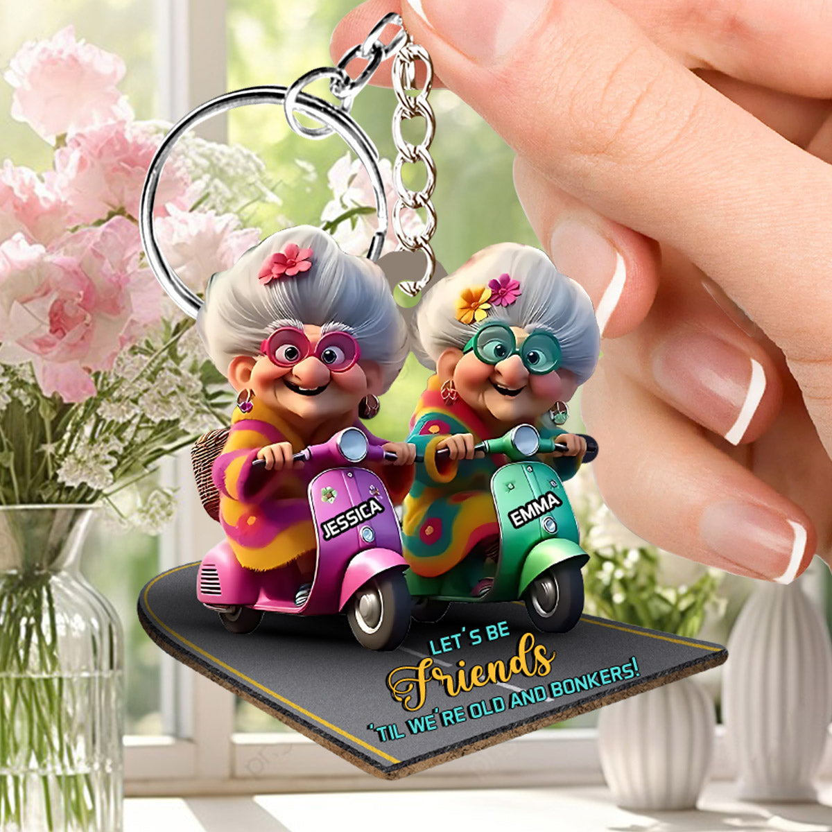 Let's Be Friends 'Til We're Old And Bonkers - Personalized Bestie Keychain