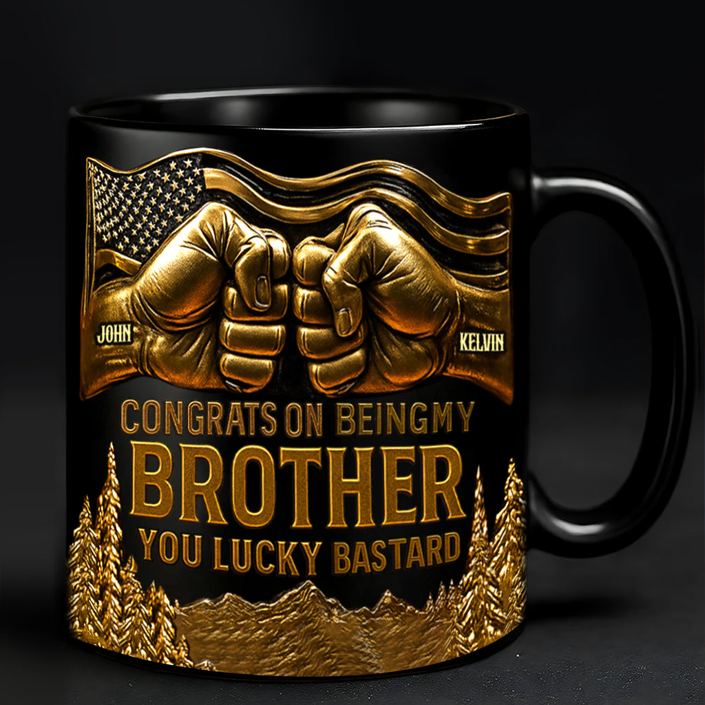 Congrat On Being My Brother - Personalized Sibling Mug