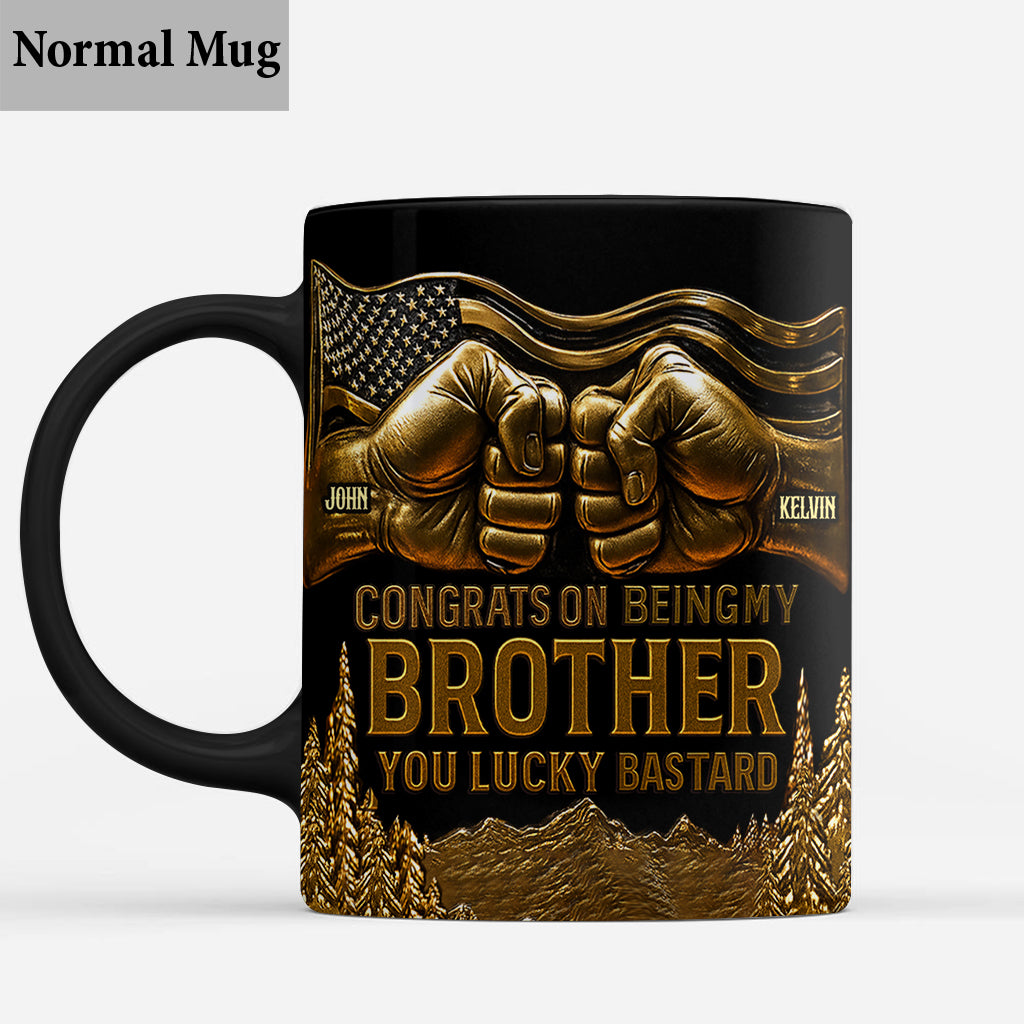 Congrat On Being My Brother - Personalized Sibling Mug