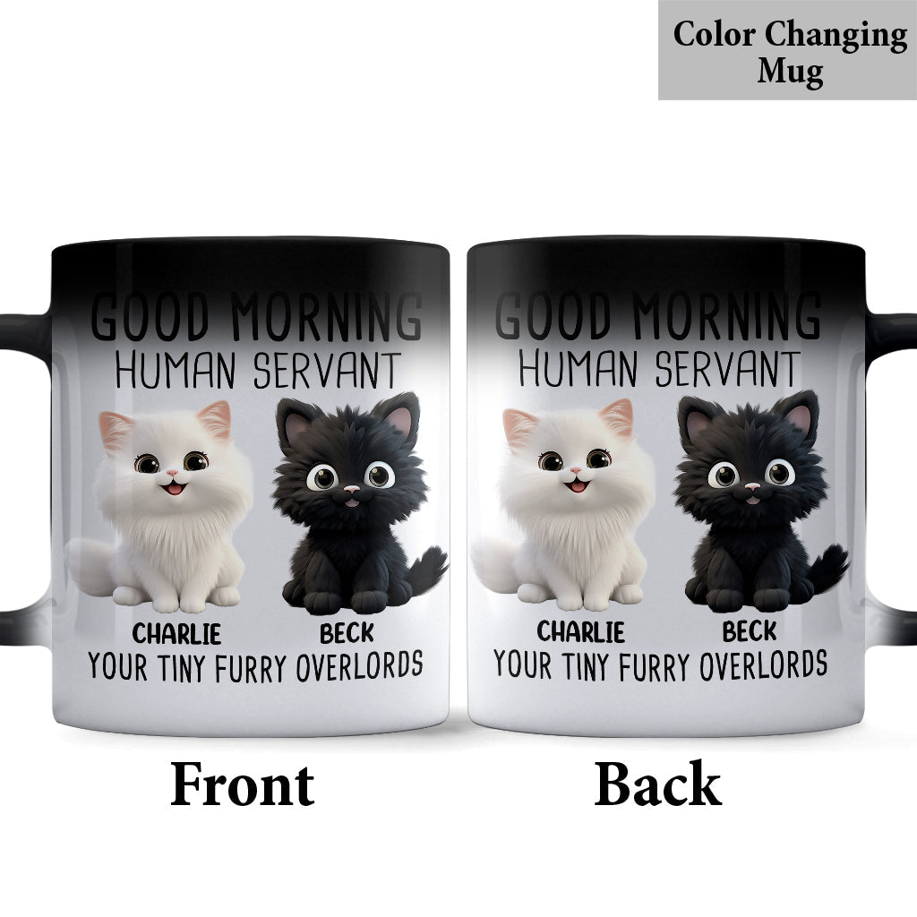 Good Morning Human Servant - Personalized Cat Mug