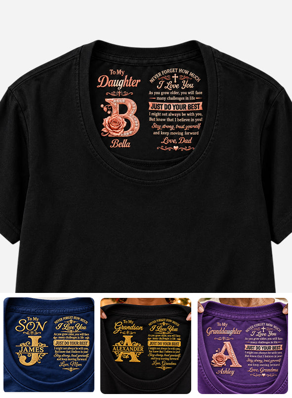 Gift For Daughter, Son - Never Forget How Much I Love You - Personalized Daughter Hidden Message Shirt