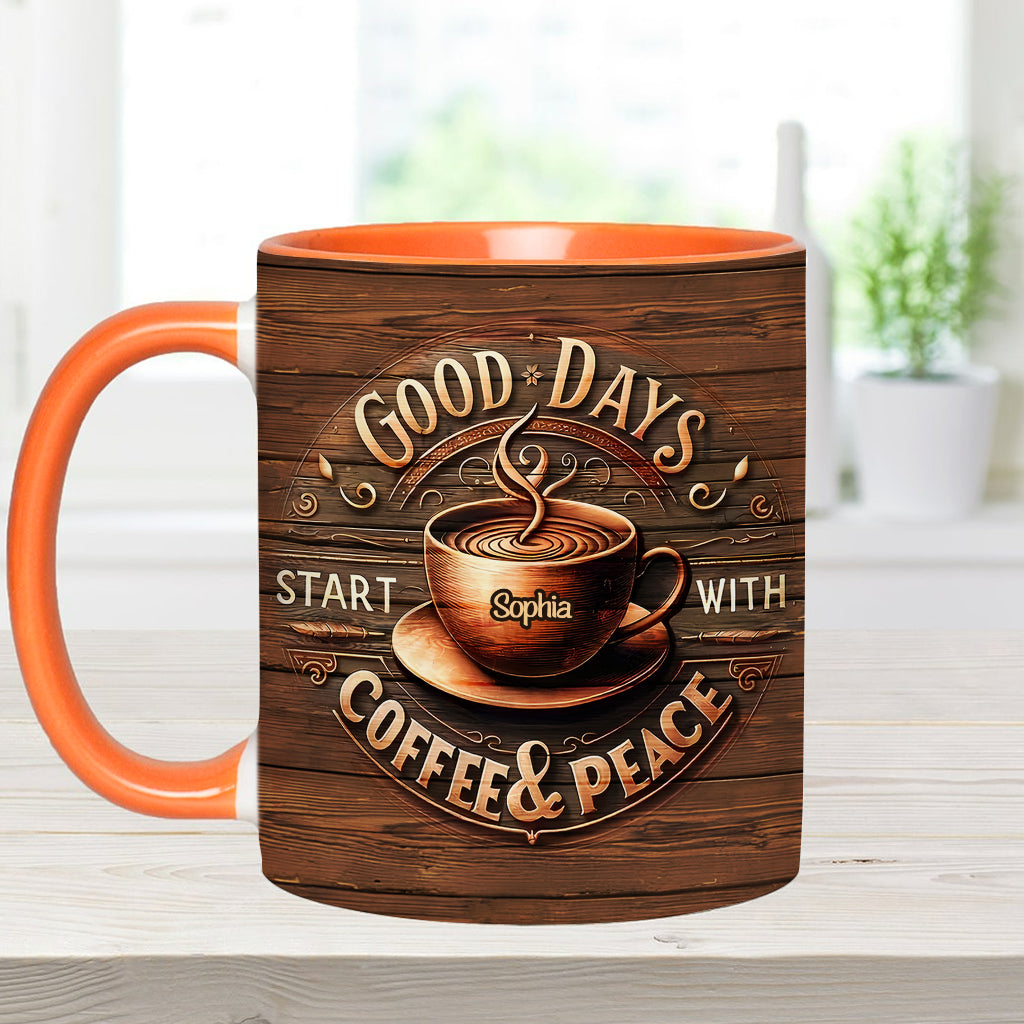 Good Days Start With Coffee & Peace - Personalized Coffee Accent Mug