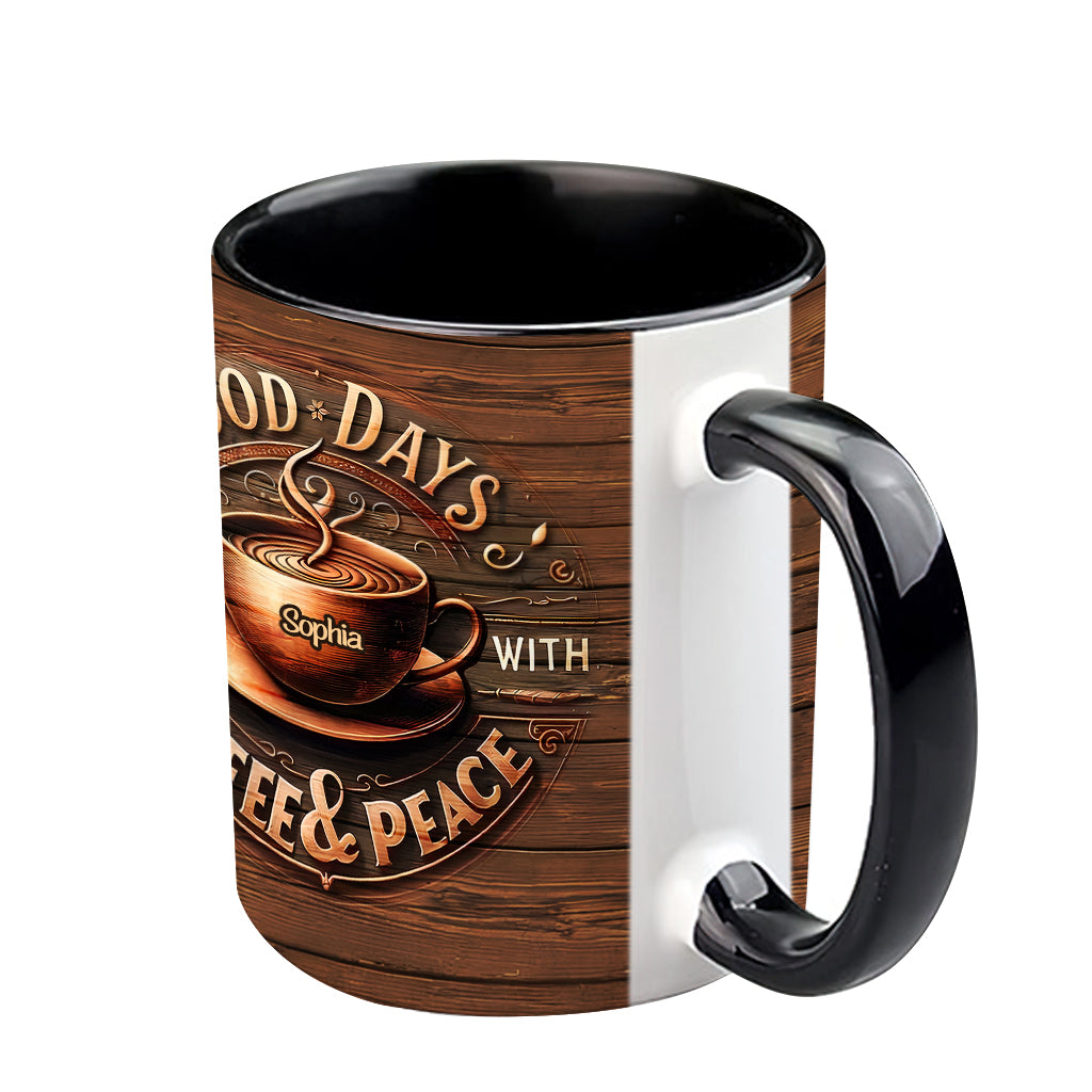 Good Days Start With Coffee & Peace - Personalized Coffee Accent Mug