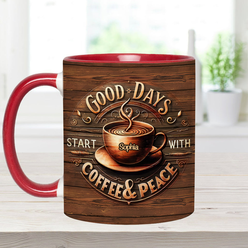 Good Days Start With Coffee & Peace - Personalized Coffee Accent Mug