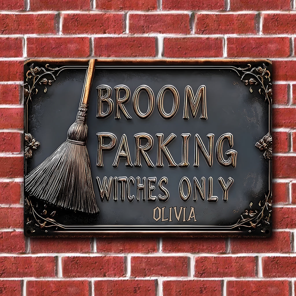 Broom Parking Witches Only - Personalized Witch Rectangle Metal Sign