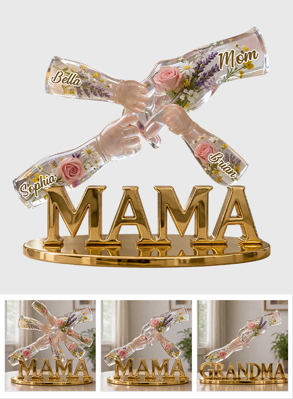Mama Holding Hands With Love - Personalized Mother Custom Shaped Acrylic Plaque