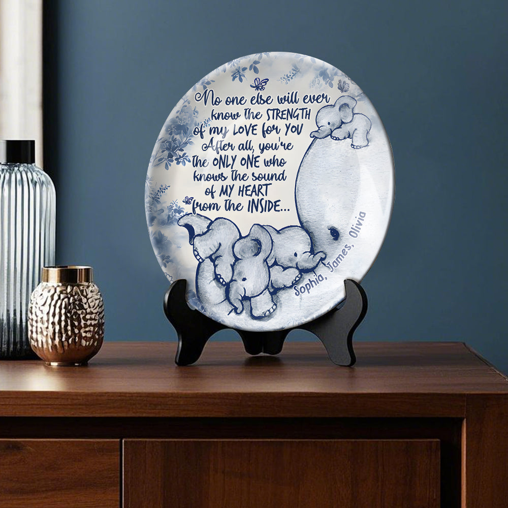 No One Else Will Ever Know - Personalized Mother Ceramic Round Plate