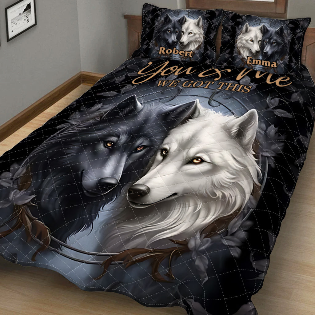 You And Me We Got This - Personalized Wolf Quilt Set