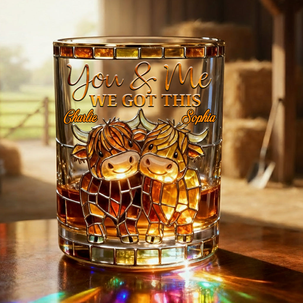 We Got This Highland Cow - Personalized Highland Cow Whiskey Glass