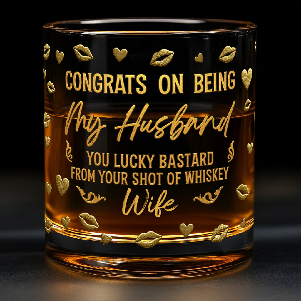 Congrats On Being My Husband - Personalized Husband And Wife Whiskey Glass