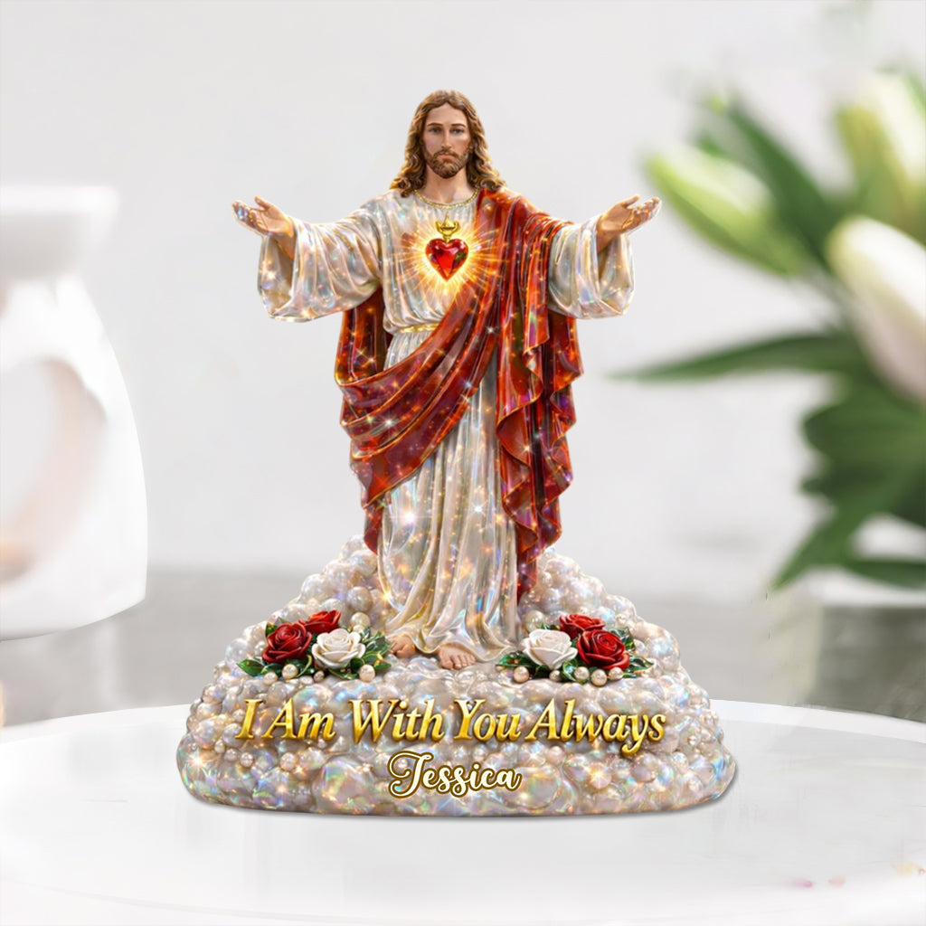 I Am Always With You, Jesus Sacred Heart - Personalized Christian Custom Shaped Acrylic Plaque