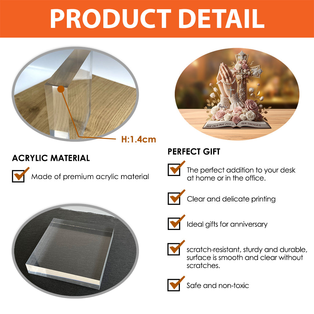 Pray On It Pray Over It Pray Through It - Personalized Christian Custom Shaped Acrylic Plaque