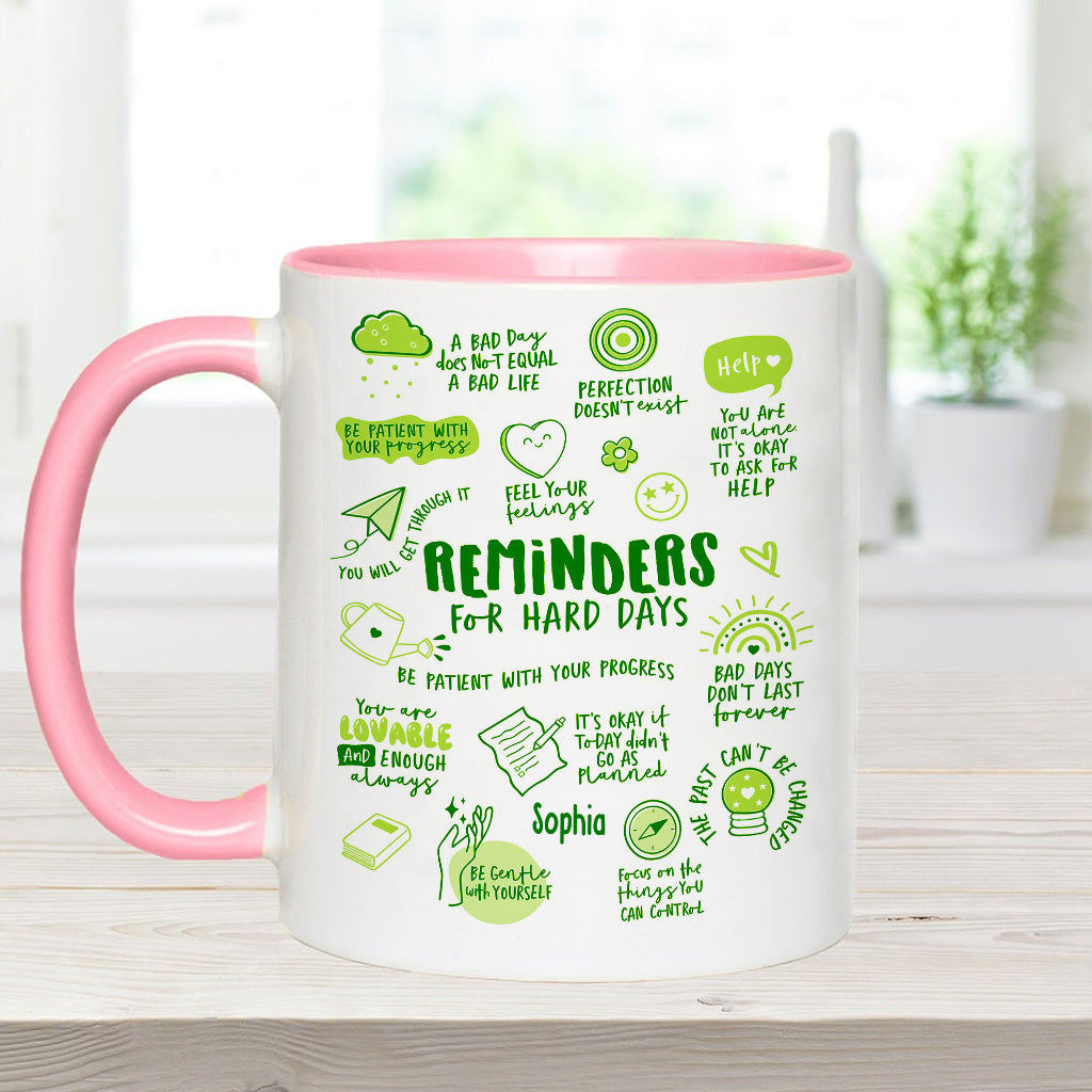Reminders for Hard Days - Personalized Mental Health Awareness Accent Mug