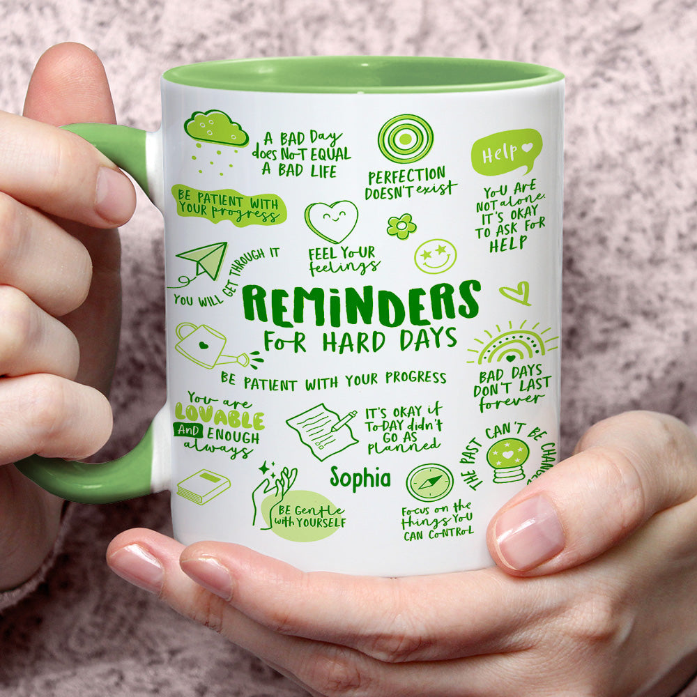 Reminders for Hard Days - Personalized Mental Health Awareness Accent Mug