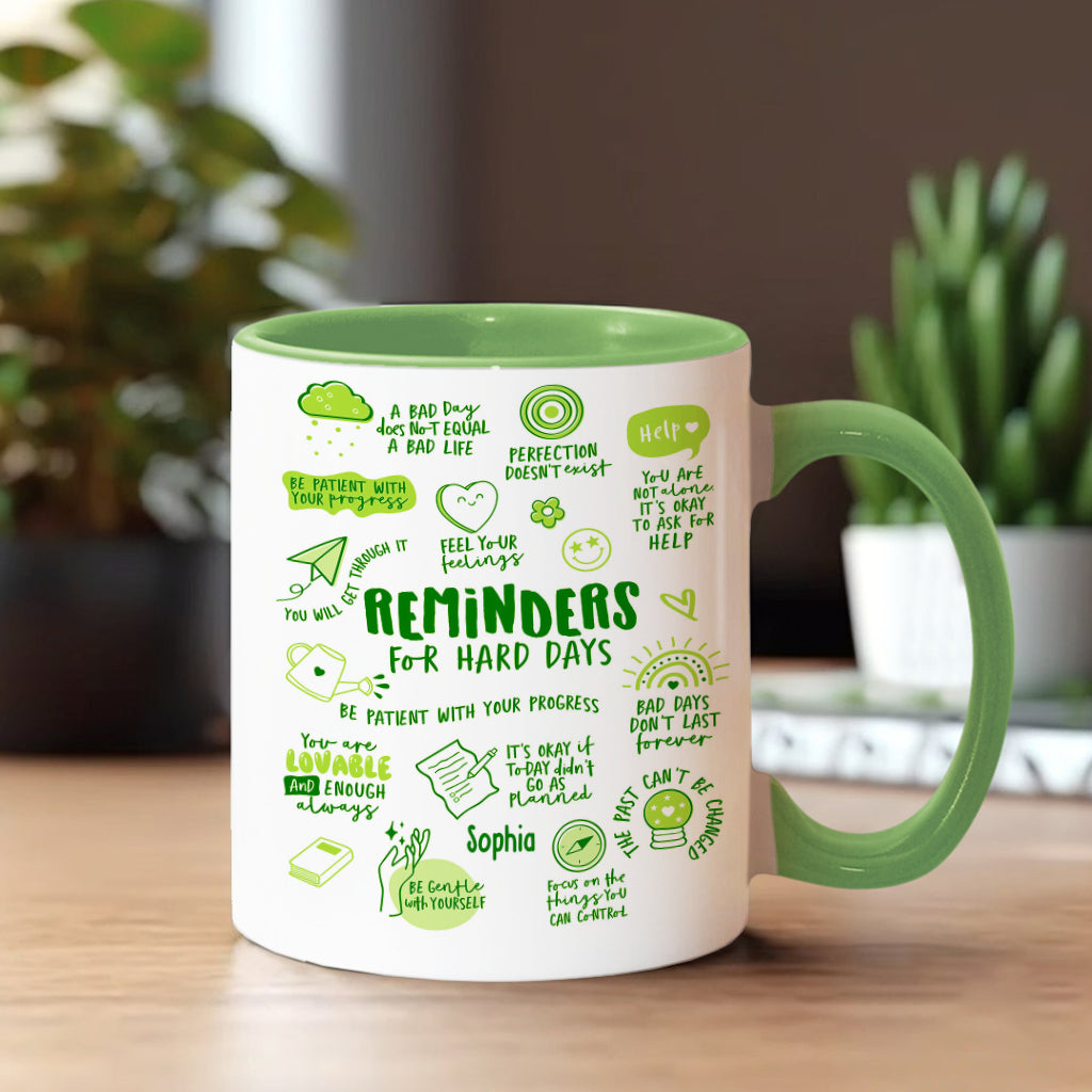 Reminders for Hard Days - Personalized Mental Health Awareness Accent Mug