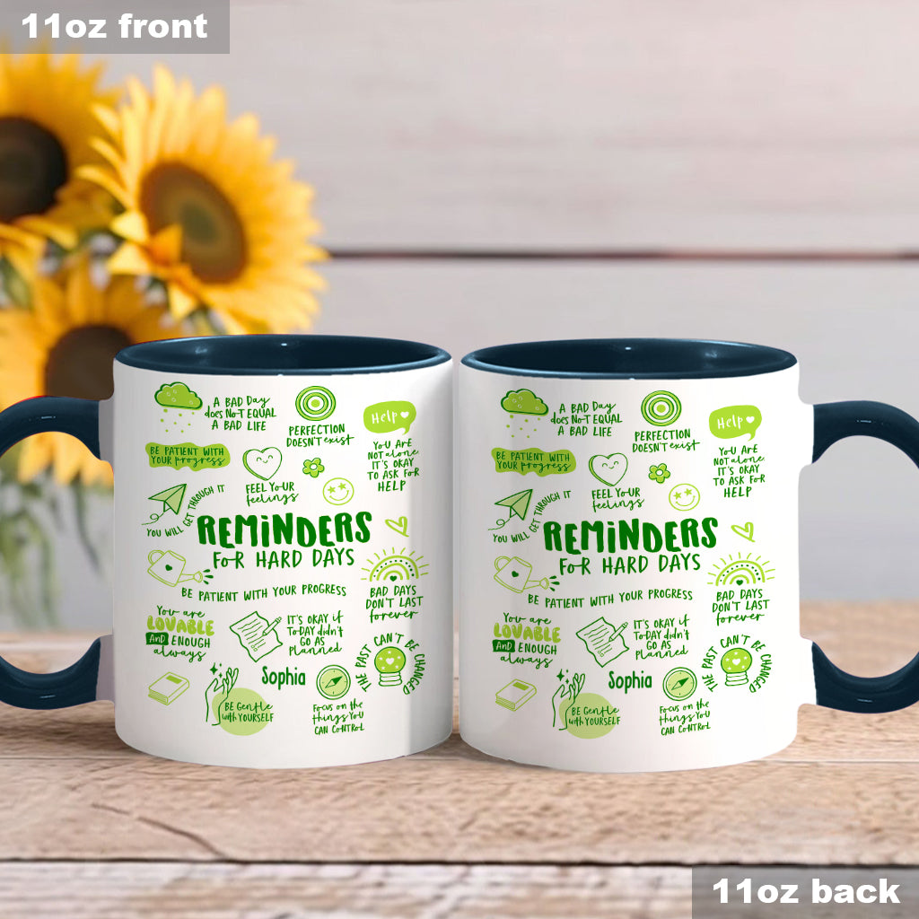 Reminders for Hard Days - Personalized Mental Health Awareness Accent Mug