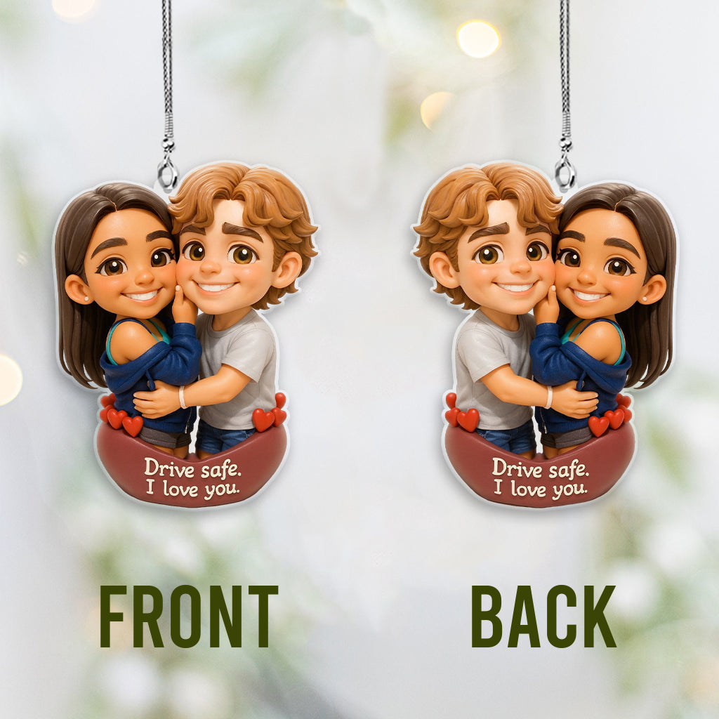 Drive Safe - Personalized Couple Transparent Car Ornament