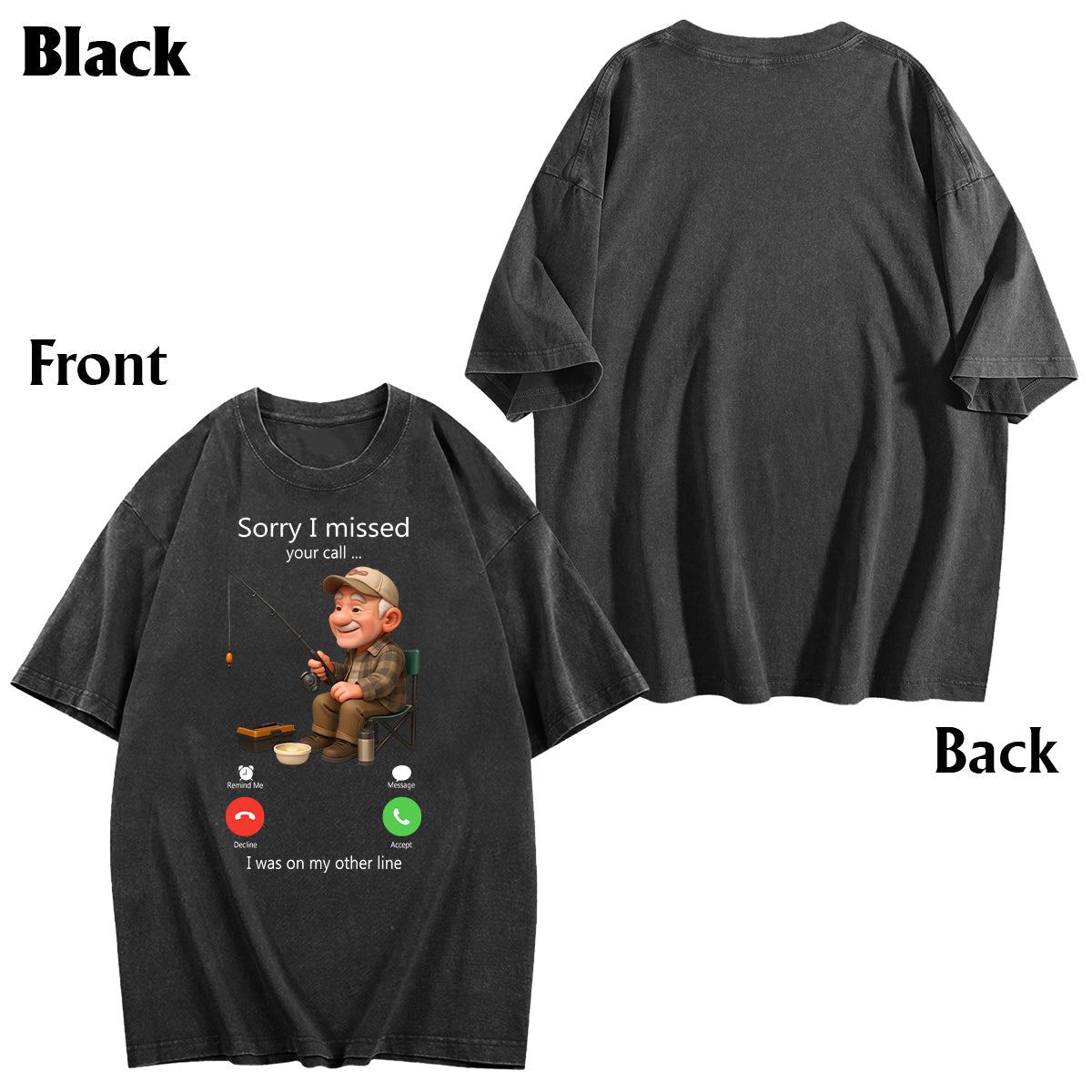 Sorry I Missed Your Call - Personalized Fishing Wash T-Shirt