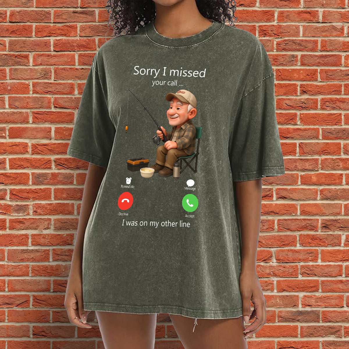Sorry I Missed Your Call - Personalized Fishing Wash T-Shirt