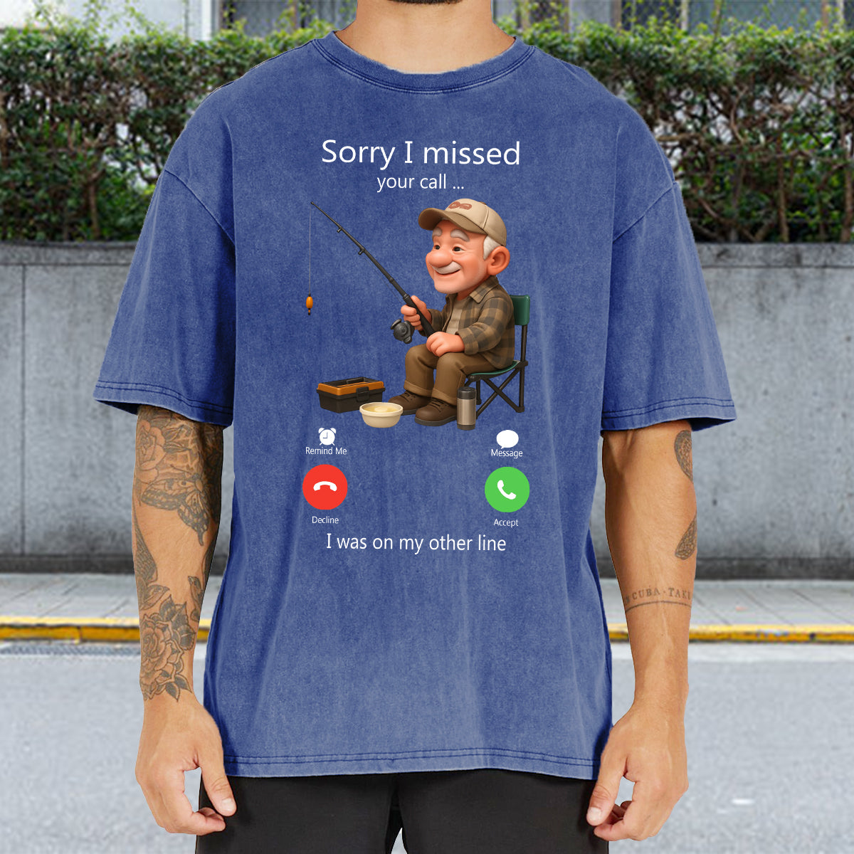 Sorry I Missed Your Call - Personalized Fishing Wash T-Shirt