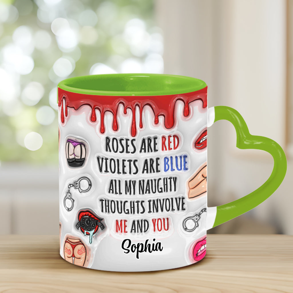 All My Naughty Thoughts Involve Me & You - Personalized Couple Heart Handle Mug
