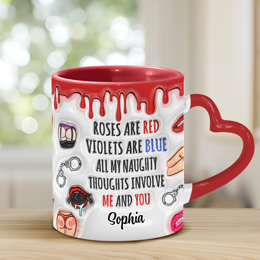 All My Naughty Thoughts Involve Me & You - Personalized Couple Heart Handle Mug