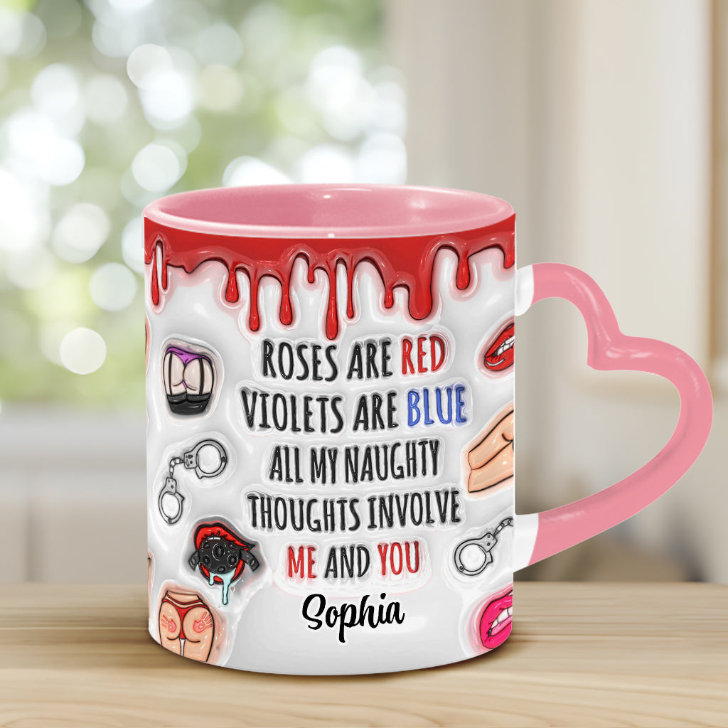 All My Naughty Thoughts Involve Me & You - Personalized Couple Heart Handle Mug